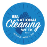 National Cleaning Week Honors Cleaning Professionals and Advocates for the Industry